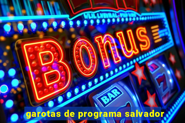 garotas de programa salvador